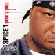 Spice 1 - Dyin' 2 Ball